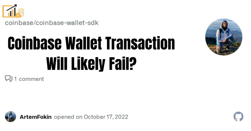 Coinbase Wallet Transaction Will Likely Fail? Causes Fixes And Prevention Tips coinbase wallet transaction will likely fail
