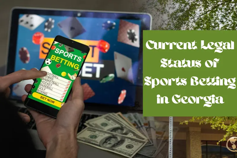 current legal status of sports betting in georgia