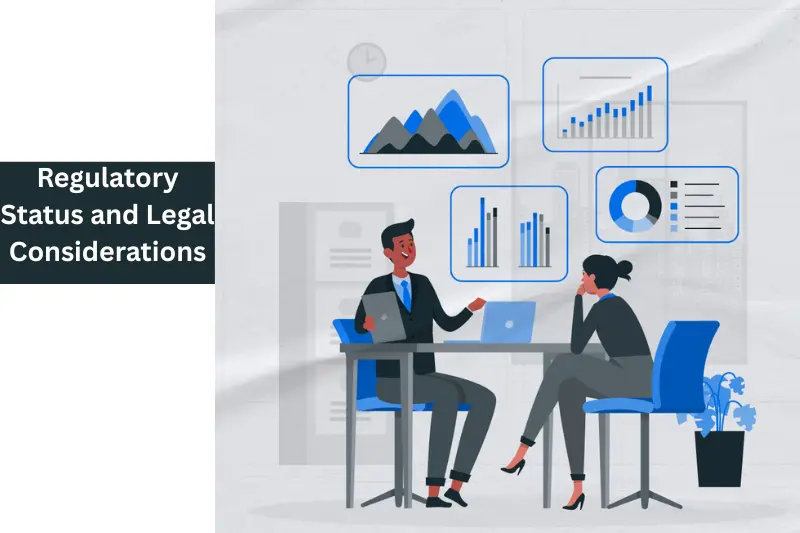 regulatory status and legal considerations