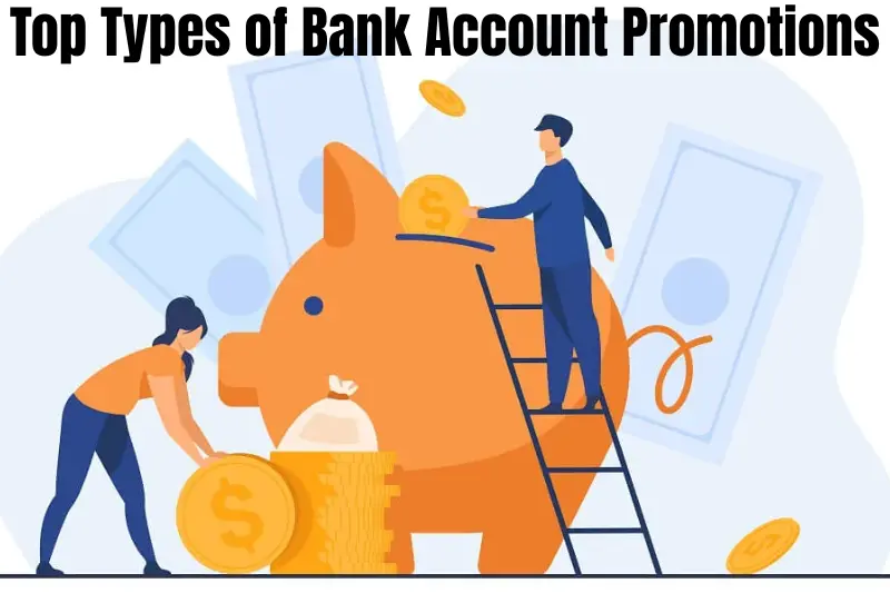 top types of bank account promotions